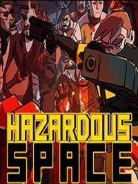 Hazardous space